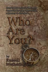 Who Are You? di Russell Wetherington edito da International Digital Book Publishing, Incorp