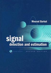 Signal Detection and Estimation [With CDROM] di Mourad Barkat edito da Artech House Publishers
