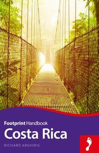 Costa Rica Handbook di Richard Arghiris edito da FOOTPRINT