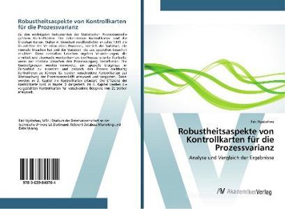 Robustheitsaspekte von Kontrollkarten für die Prozessvarianz di Eric Nyabeheu edito da AV Akademikerverlag