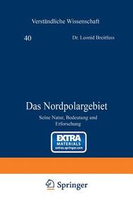 Das Nordpolargebiet di Leonid Breitfuss edito da Springer Berlin Heidelberg