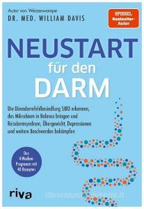 Neustart für den Darm di William Davis edito da riva Verlag