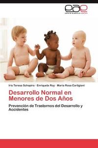 Desarrollo Normal en Menores de Dos Años di Iris Teresa Schapira, Enriqueta Roy, María Rosa Cortigiani edito da EAE