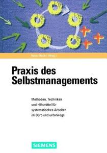 Praxis Des Selbstmanagements di Heinz Hackl edito da Wiley-vch Verlag Gmbh