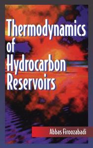 Thermodynamics of Hydrocarbon Reservoirs di Abbas Firoozabadi edito da MCGRAW HILL BOOK CO