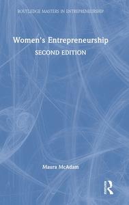 Women's Entrepreneurship di Maura McAdam edito da Taylor & Francis Ltd