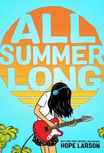 All Summer Long di Hope Larson edito da FARRAR STRAUSS & GIROUX