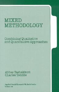 Mixed Methodology di Abbas M. Tashakkori edito da SAGE Publications, Inc