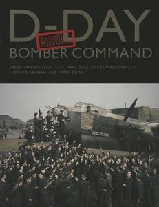 D-Day Bomber Command: Failed to Return di Steve Darlow, Sean Feast, Marc Hall edito da Fighting High Ltd