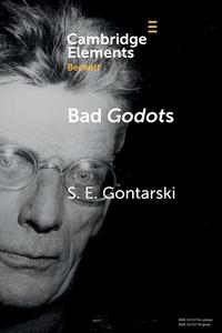 Bad Godots di S. E. Gontarski edito da Cambridge University Press