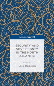 Security and Sovereignty in the North Atlantic edito da SPRINGER NATURE