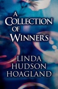 A Collection Of Winners di Linda Hudson Hoagland edito da America Star Books