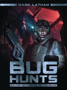 Bug Hunts di Mark Latham edito da Bloomsbury Publishing PLC