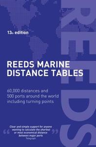 Reeds Marine Distance Tables di Miranda Delmar-Morgan edito da Bloomsbury Publishing Plc