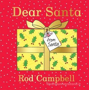 Dear Santa di Rod Campbell edito da Pan Macmillan
