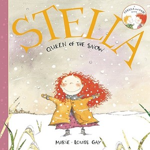 Stella, Queen of the Snow di Marie-Louise Gay edito da GROUNDWOOD BOOKS