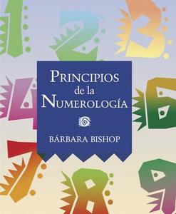 Principios de la Numerologia di Barbara J. Bishop edito da Llewellyn Espanol