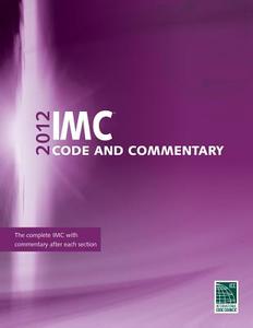2012 International Mechanical Code Commentary di International Code Council (ICC), International Code Council edito da International Code Council