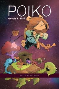 Poiko: Quests & Stuff di Brian Middleton edito da VAULT COMICS