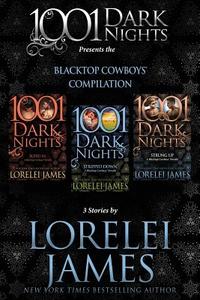 Blacktop Cowboys Compilation: 3 Stories by Lorelei James di Lorelei James edito da LIGHTNING SOURCE INC