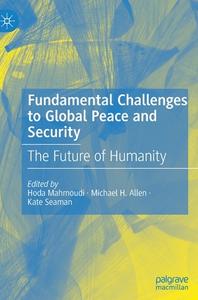 Fundamental Challenges To Global Peace And Security edito da Springer Nature Switzerland AG