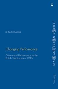 Changing Performance di D. Keith Peacock edito da Lang, Peter