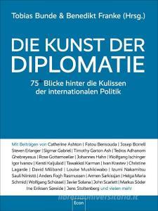 Die Kunst der Diplomatie di Tobias Bunde, Benedikt Franke edito da Econ Verlag