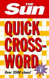 The Sun Quick Crossword Book 1 di The Sun edito da HarperCollins Publishers