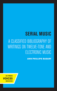 Serial Music di Ann Phillips Basart edito da University Of California Press