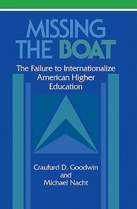 Missing the Boat di Craufurd D. Goodwin, Michael Nacht edito da Cambridge University Press