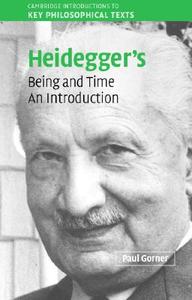 Heidegger Being and Time di Paul Gorner edito da Cambridge University Press