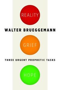 Reality, Grief, Hope di Walter Brueggemann edito da William B Eerdmans Publishing Co