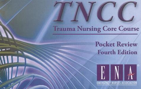 TNCC Pocket Review di Emergency Nurses Association edito da Emergency Nurses Association