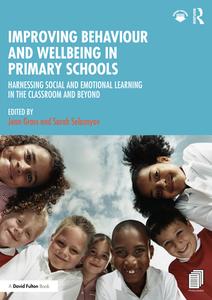 Improving Behaviour And Wellbeing In Primary Schools edito da Taylor & Francis Ltd