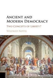 Ancient and Modern Democracy di Wilfried Nippel edito da Cambridge University Press