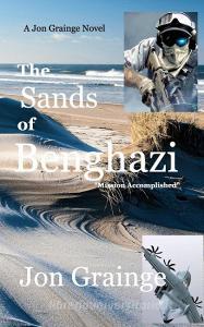 The Sands at Benghazi di Jon Grainge edito da Blurb