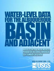 Water-Level Data for the Albuquerque Basin and Adjacent Areas, Central New Mexico, Period of Record Through September 30, 2008 di U. S. Department of the Interior edito da Createspace