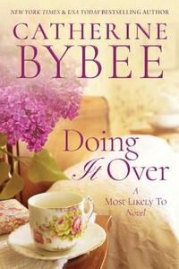 Doing It Over di Catherine Bybee edito da Amazon Publishing