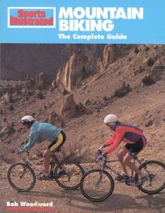 Mountain Biking di Bob Woodward edito da Sports Illustrated Books,U.S.