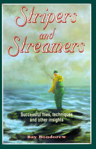 Stripers and Streamers di Ray Bondorew edito da Frank Amato Publications