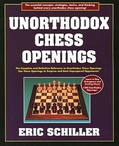 Unorthodox Chess Openings di Eric Schiller edito da Cardoza Publishing