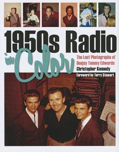 1950s Radio in Color di Christopher Kennedy edito da The Kent State University Press