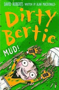 Mud! di Alan MacDonald edito da Little Tiger Press Group