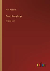 Daddy-Long-Legs di Jean Webster edito da Outlook Verlag
