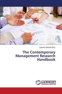 The Contemporary Management Research Handbook edito da LAP Lambert Academic Publishing