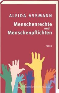 Menschenrechte und Menschenpflichten di Aleida Assmann edito da Picus Verlag GmbH