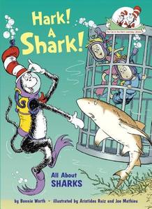 Hark! a Shark!: All about Sharks di Bonnie Worth edito da RANDOM HOUSE