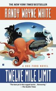 Twelve Mile Limit di Randy Wayne White edito da BERKLEY BOOKS