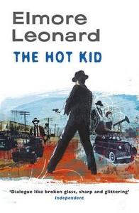 The Hot Kid di Elmore Leonard edito da Orion Publishing Co