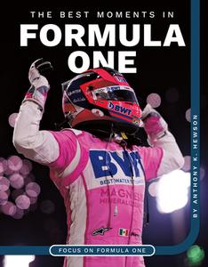 Best Moments in Formula One di Anthony K. Hewson edito da SPORTSZONE